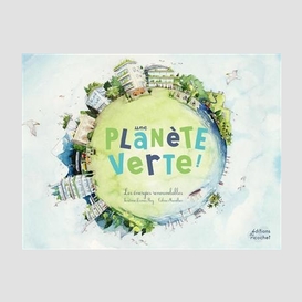 Une planete verte