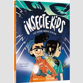 Insecte-kids t.01 super-heros ecolos