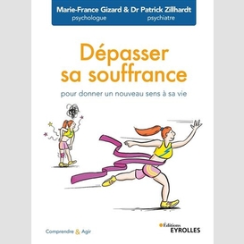 Depasser sa souffrance