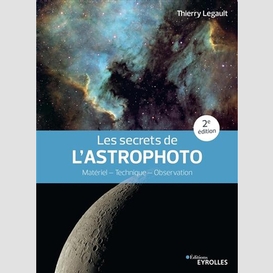 Secrets de l'astrophoto (les)