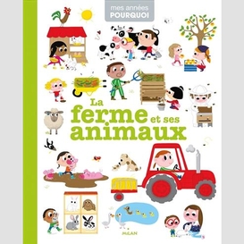 Ferme et ses animaux (la)