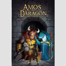 Amos daragon - le sanctuaire des braves - ii