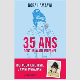 35 ans dont 15 avant internet