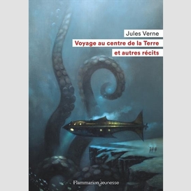 Voyage au centre de la terre et autres