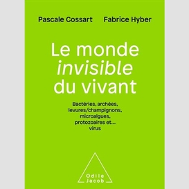 Le monde invisible du vivant