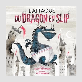 Attaque du dragon en slip (l')