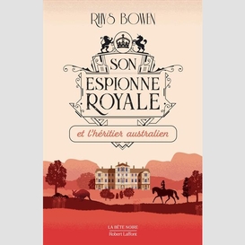 Son espionne royale et l'heritier austra