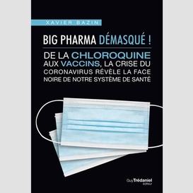 Big pharma demasque