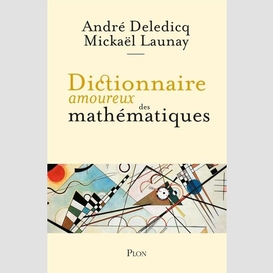 Dictionnaire amoureux des mathematiques