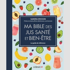 Ma bible des jus sante et bien