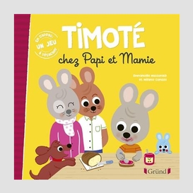 Timote chez papi et mamie