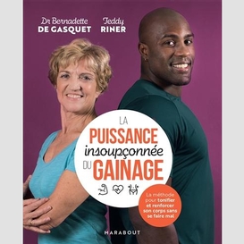 Puissance insoupconnee du gainage (la)