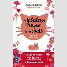 Fabuleux pouvoir de nos chats (le)