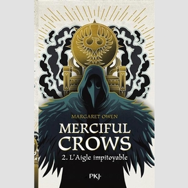 Merciful crows t.02 l'aigle impitoyable