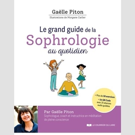 Grand guide de la sophrologie quotidien