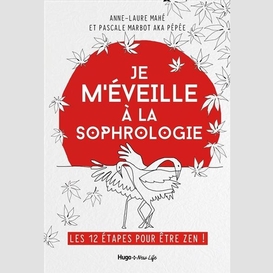 Je m'eveille a la sophrologie