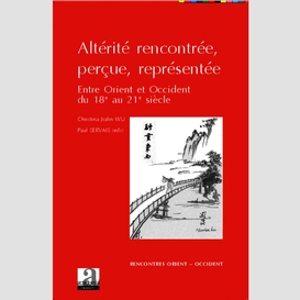 Altérité rencontrée, perçue, représentée