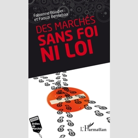 Des marchés dans foi ni loi