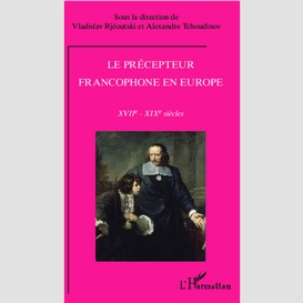 Le précepteur francophone en europe