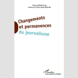 Changements et permanences du journalisme