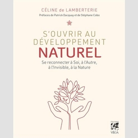 S'ouvrir au developpement naturel