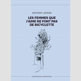Les femmes que j'aime ne font pas du bicyclette