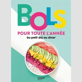 Bols pour toute l'annee