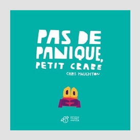 Pas de panique petit crabe