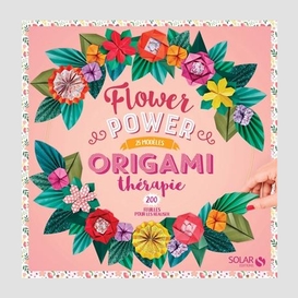 Flower power origami therapie