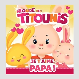 Je t'aime papa