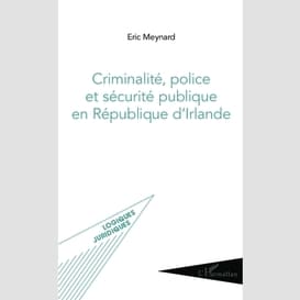 Criminalité, police et sécurité publique en république d'irlande