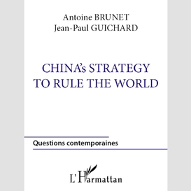 China's strategy to rule the world