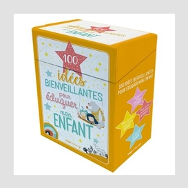 100 idees bienveillantes pour eduquer mo