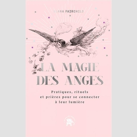 Magie des anges (la)