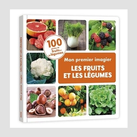 Fruits et les legumes (les)