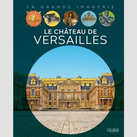 Chateau de versailles (le)