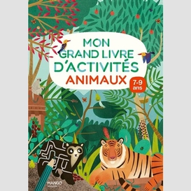 Mon grand livre d'activites animaux
