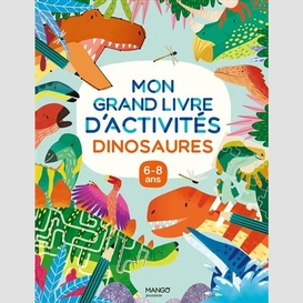 Mon grand livre d'activites dinosaures