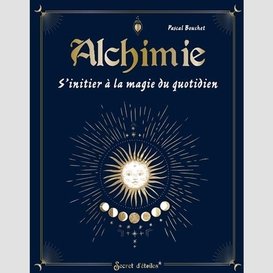 Alchimie - s'initier a la magie