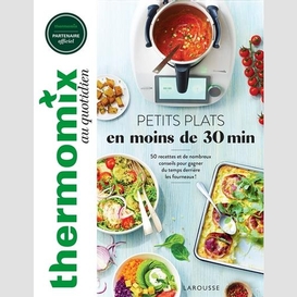 Thermomix petits plats moins 30 min