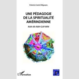 Une pédagogie de la spiritualité amérindienne