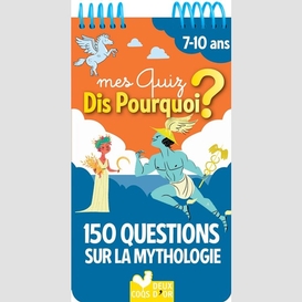 150 questions sur la mythologie