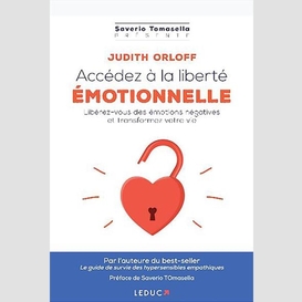 Accedez a la liberte emotionnelle