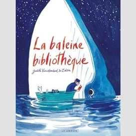 Baleine bibliotheque (la)