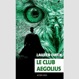 Club aegolius (le)