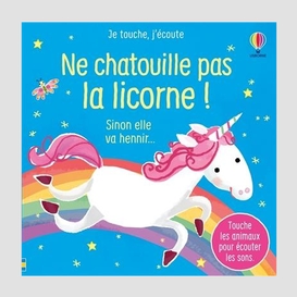 Ne chatouille pas la licorne