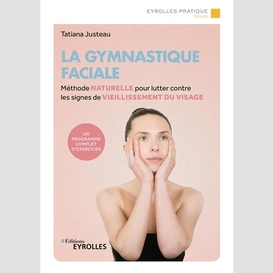 Gymnastique faciale (la)