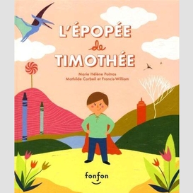 Epopee de timothee (l')