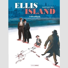 Ellis island t02 -le reve americain