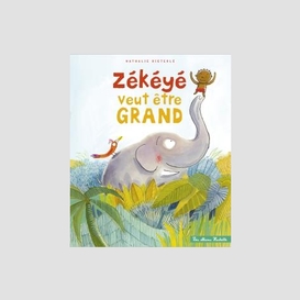 Zekeye veut devenir grand